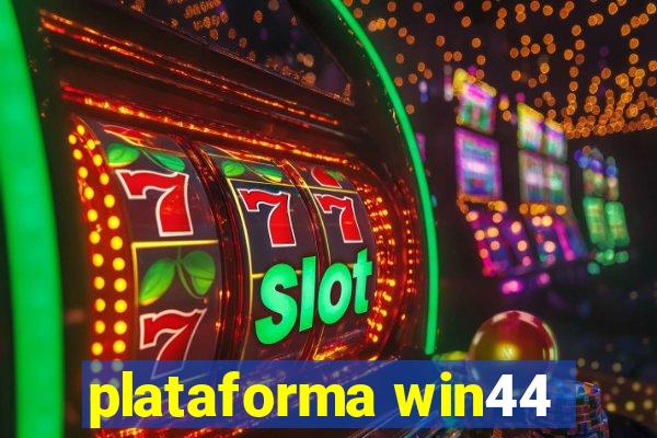 plataforma win44